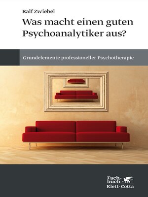 cover image of Was macht einen guten Psychoanalytiker aus?